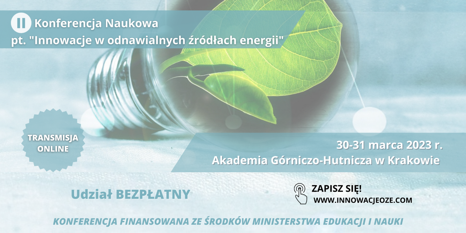 II konferencja naukowa pt. Innowacje w Odnawialnych Źródłach Energii.