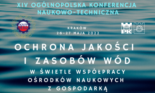 XIV OGÓLNOPOLSKA KONFERENCJA NAUKOWO-TECHNICZNA PZITS na WISIE PK