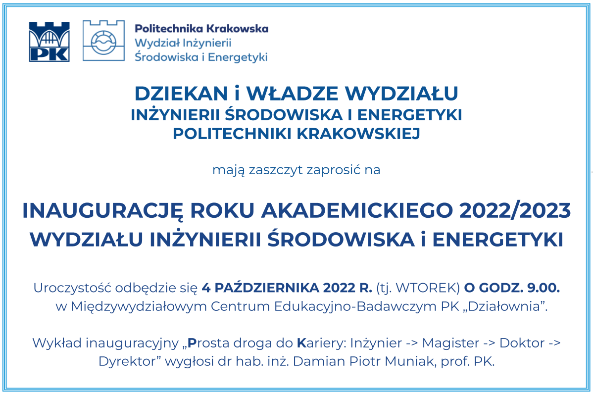 Zaproszenie na INAUGURACJĘ ROKU AKADEMICKIEGO 2022/2023 połączoną z IMMATRYKULACJĄ STUDENTÓW I ROKU WISIE PK
