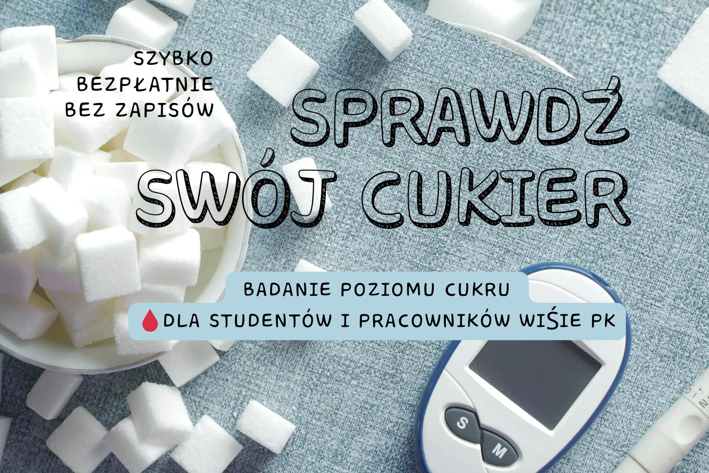 Bezpłatne badanie poziomu cukru dla pracowników i studentów WIŚiE PK